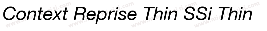 Context Reprise Thin SSi Thin Italic字体转换